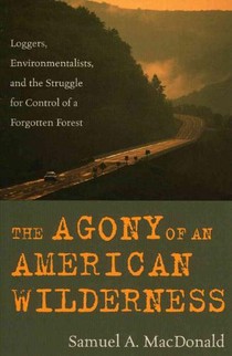 The Agony of an American Wilderness