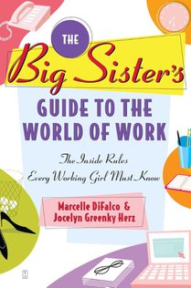 Big Sister's Guide to the World of Work