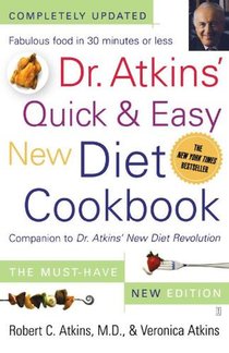 Dr. Atkins' Quick & Easy New Diet Cookbook