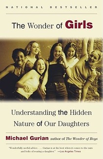 The Wonder of Girls: Understanding the Hidden Nature of Our Daughters voorzijde