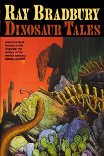 Ray Bradbury Dinosaur Tales voorzijde