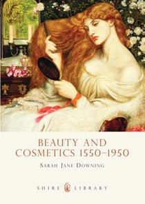 Beauty and Cosmetics 1550 to 1950 voorzijde