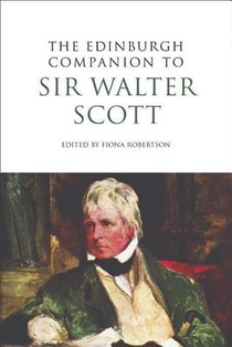 The Edinburgh Companion to Sir Walter Scott