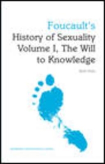 Foucault's History of Sexuality Volume I, The Will to Knowledge