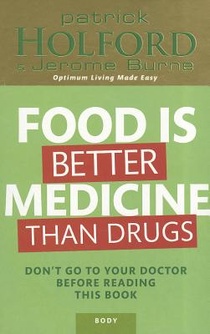 Food Is Better Medicine Than Drugs voorzijde