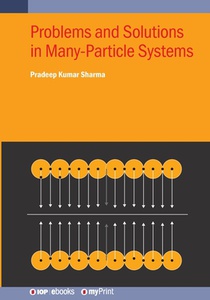 Problems and Solutions in Many-Particle Systems
