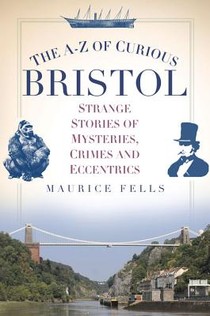 The A-Z of Curious Bristol