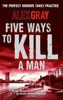 Five Ways To Kill A Man