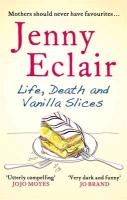 Life, Death and Vanilla Slices