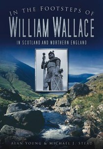 In the Footsteps of William Wallace voorzijde