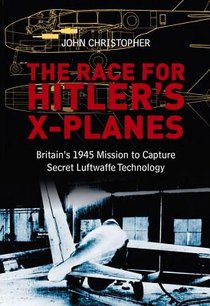 The Race for Hitler's X-Planes voorzijde