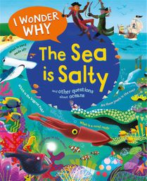 I Wonder Why the Sea is Salty