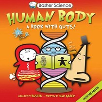 Basher Science: Human Body