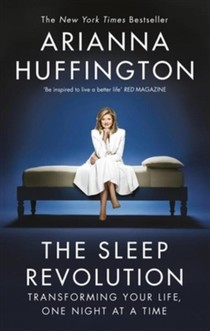 Huffington, A: The Sleep Revolution voorzijde