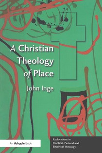 A Christian Theology of Place