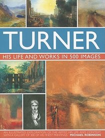 Turner: His Life & Works In 500 Images voorzijde