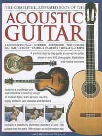 Complete Illustrated Book of the Acoustic Guitar