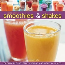 Irresistible Smoothies and Shakes