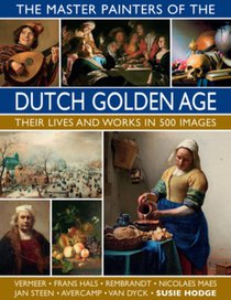 The Master Painters of the Dutch Golden Age voorzijde