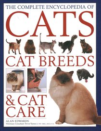 The Cats, Cat Breeds & Cat Care, Complete Encyclopedia of