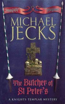 The Butcher of St Peter's (Last Templar Mysteries 19)