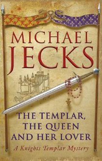 The Templar, the Queen and Her Lover (Last Templar Mysteries 24) voorzijde