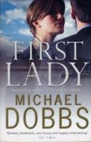 First Lady: An unputdownable thriller of politics and power