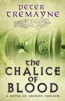 The Chalice of Blood (Sister Fidelma Mysteries Book 21) voorzijde