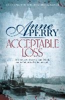 Acceptable Loss (William Monk Mystery, Book 17)