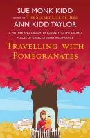 Travelling with Pomegranates voorzijde