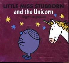 Little Miss Stubborn and the Unicorn