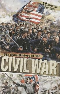 Split History of the Civil War: A Perspectives Flip Book