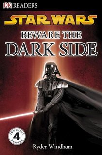 DK Readers L4: Star Wars: Beware the Dark Side: Discover the Sith's Evil Schemes . . .