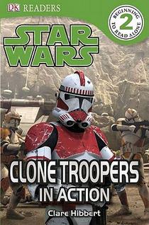 DK Readers L2: Star Wars: Clone Troopers in Action: Meet the Elite Soldiers of the Republic voorzijde