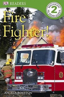 DK Readers L2: Fire Fighter!