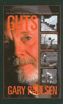 Guts: The True Stories Behind Hatchet and the Brian Books voorzijde