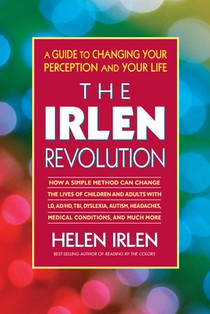 The Irlen Revolution