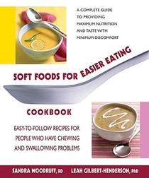 Woodruff, S: Soft Foods for Easier Eating Cookbook