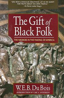The Gift of Black Folk