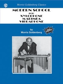 Goldenberg, M: Modern School for Xylophone, Marimba, Vibraph