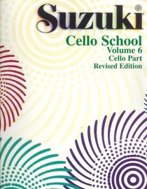 SUZUKI CELLO SCHOOL VOL 6 REV/