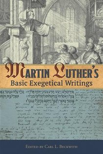 Martin Luther's Basic Exegetical Writings voorzijde