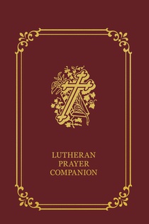 Lutheran Prayer Companion