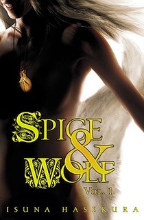 Spice And Wolf: Vol 1 - Novel