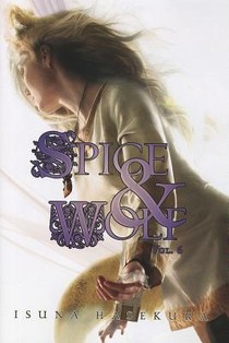 Spice And Wolf: Vol 6 - Novel