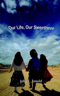 Our Life, Our Sweetness