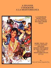 A Spanish Cookbook a La Mediterranea