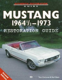 Mustang 1964 1/2 - 73 Restoration Guide