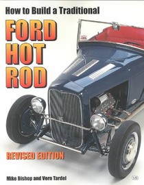 How to Build a Traditional Ford Hot Rod