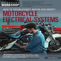 How to Troubleshoot, Repair, and Modify Motorcycle Electrical Systems voorzijde